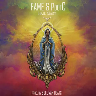 Hail Mary by Fame & PdotC