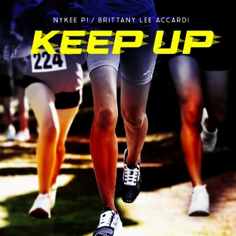 Keep Up by Nykee P!