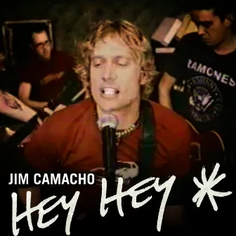 Hey Hey* by Jim Camacho