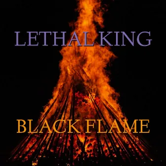 Black Flame by Lethal King