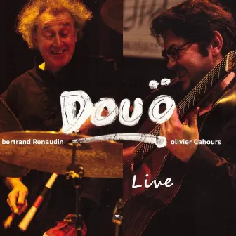 Douö live (Live) by Olivier Cahours