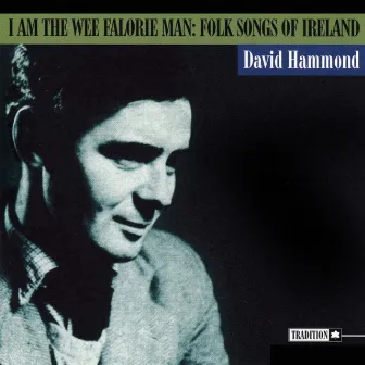 I Am the Wee Falorie Man - Folk Songs of Ireland by Unknown Artist