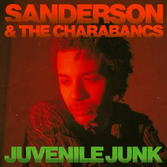 Juvenile Junk by Sanderson & The Charabancs