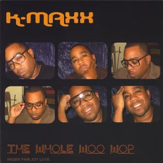 The Whole Woo Wop by K-Maxx