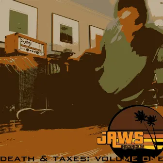 Death and Taxes, Vol. 1 by Jaws