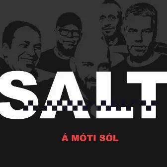 Salt by Á Móti Sól