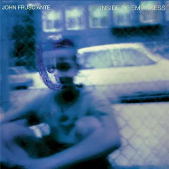 Inside of Emptiness by John Frusciante