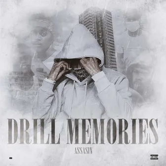 Drill Memories by ASSASIN