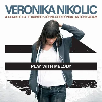 Play With Melody by Veronika Nikolic