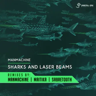 Sharks & Laser Beams Remixes by Manmachine