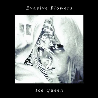 Ice Queen by Evasive Flowers