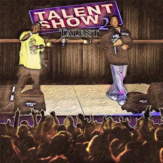 Talent Show, Vol. 2 by Talent