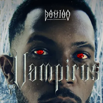 Vampiros by Damião