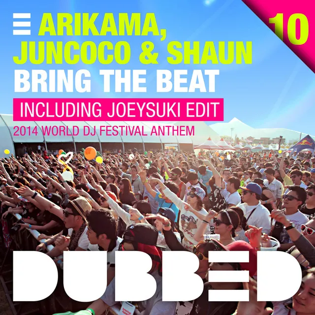 Bring the Beat [2014 World DJ Festival Anthem] - JOEYSUKI Edit