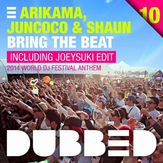 Bring the Beat (2014 World DJ Festival Anthem) by Juncoco