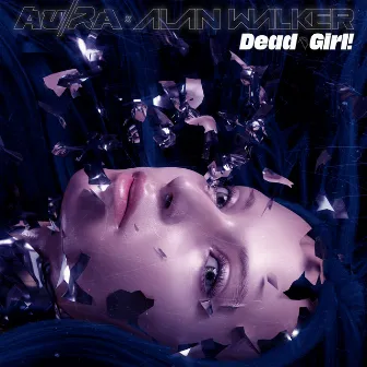 Dead Girl! (Shake My Head) by Au/Ra