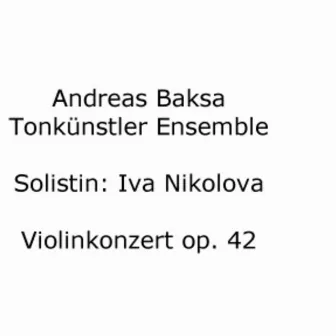 Andreas Baksa: Violinkonzert op. 42 by Andreas Baksa