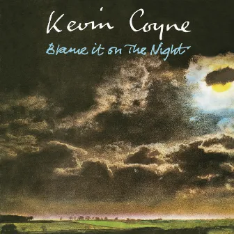 Blame It On The Night by Kevin Coyne