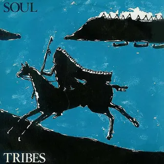 Tribes by SOUL