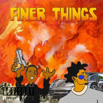 Finer Things by Gflee