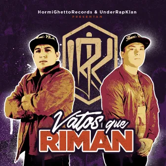 Vatos Que Riman by Under Rap Klan