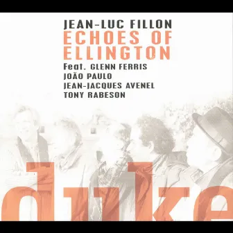 Echoes of Ellington by Jean-Luc Fillon