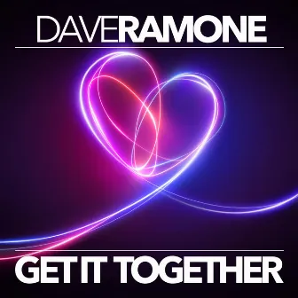 Get It Together by Dave Ramone