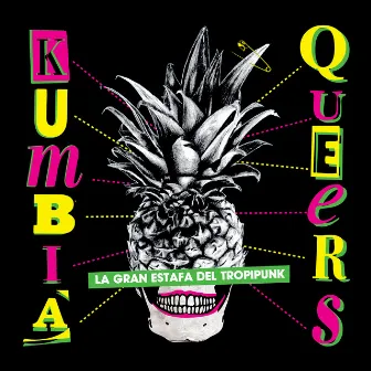 La Gran Estafa del Tropipunk by Kumbia Queers