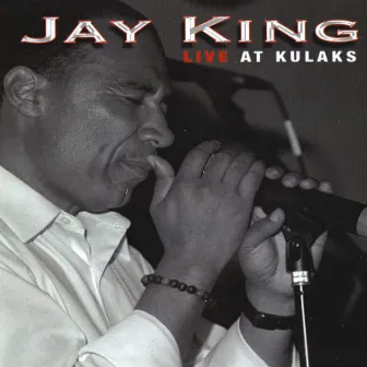 Jay King Live at Kulak's by Jay King