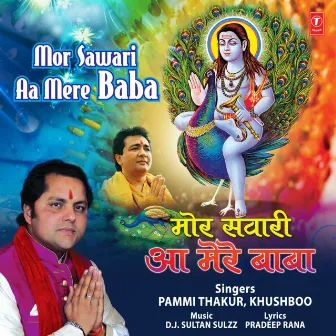 Mor Sawari Aa Mere Baba by Kushboo