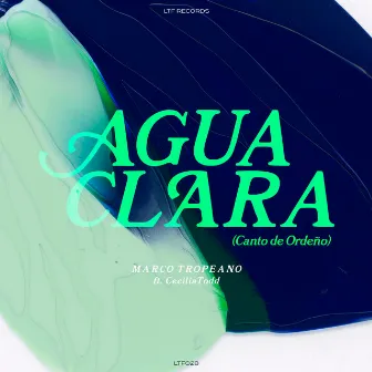 Agua Clara (Canto de Ordeño) by Cecilia Todd