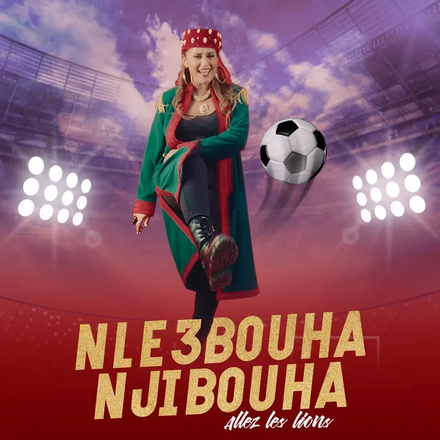 NLE3BOUHA NJIBOUHA - Allez les lions