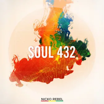 Soul 432 by Nicko Rebel