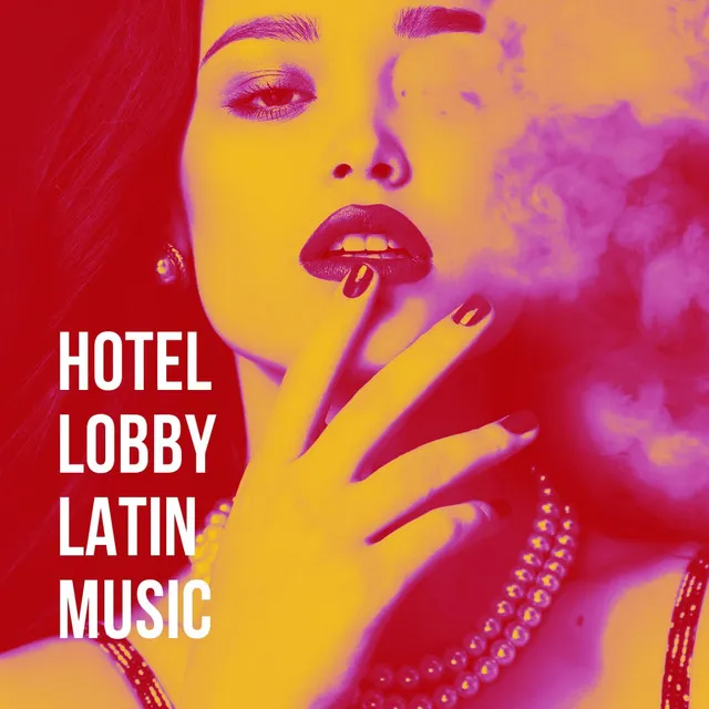 Hotel Lobby Latin Music