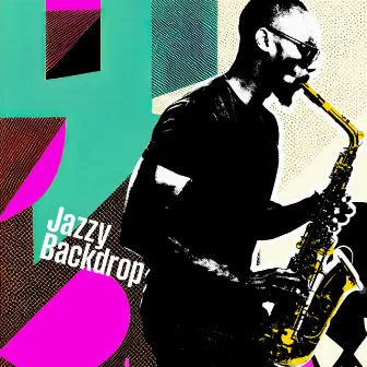 Jazzy Backdrop by Smooth Jazz All Stars