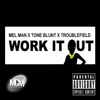 Work It Out by Tone Blunt