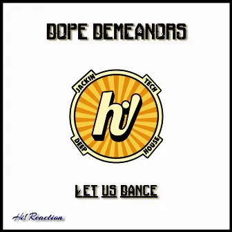 Let Us Dance by Dope Demeanors