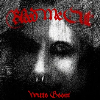 Bleed Me Out by Witto Goom