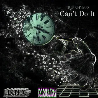 Can't Do It by Tru Rhymes