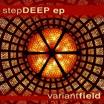 Step Deep by Variant Field