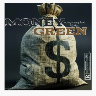 Money Green by Indiagocrazy