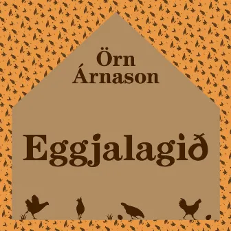 Eggjalagið by Örn Árnason