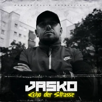 ECHO DER STRASSE by Jasko