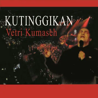 Kutinggikan (Allahku Dahsyat) by Vetri Kumaseh