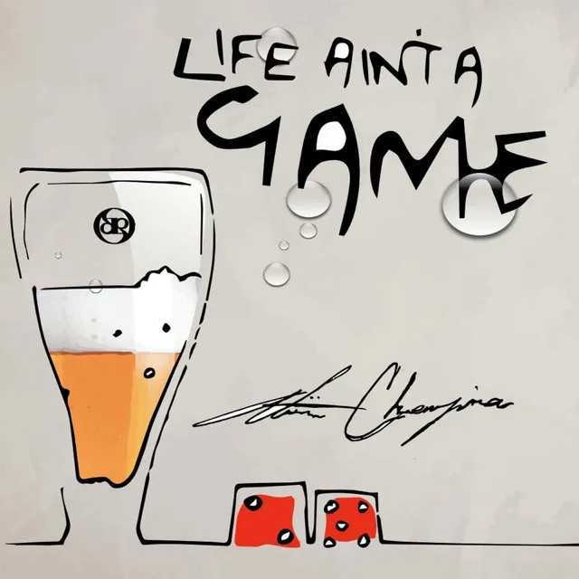 Life Ain't a Game