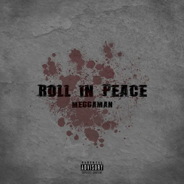 Roll in Peace (Freestyle)