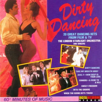 Dirty Dancing And Other Dance Hits From Film & TV by London Starlight Orchestra & Singers