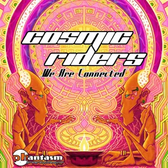 We Are Connected by Cosmic Riders