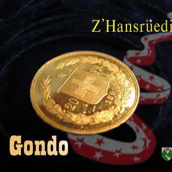 Gondo by Z'Hansrüedi