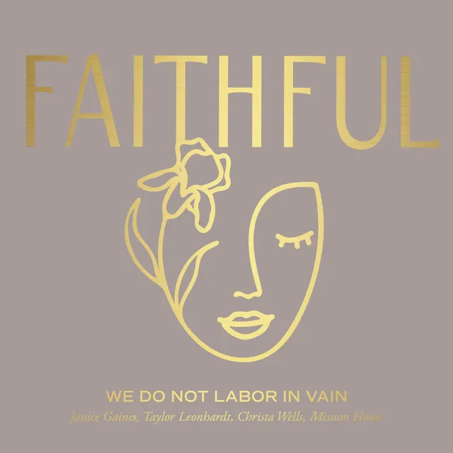 We Do Not Labor In Vain